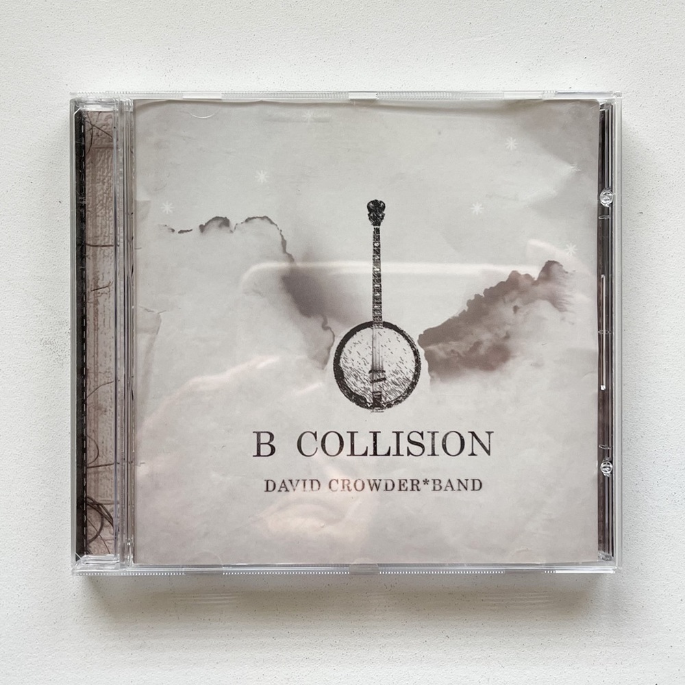 B Collision - Music CD - Crowder, David Band -  2006-06-27 - Six Step Records